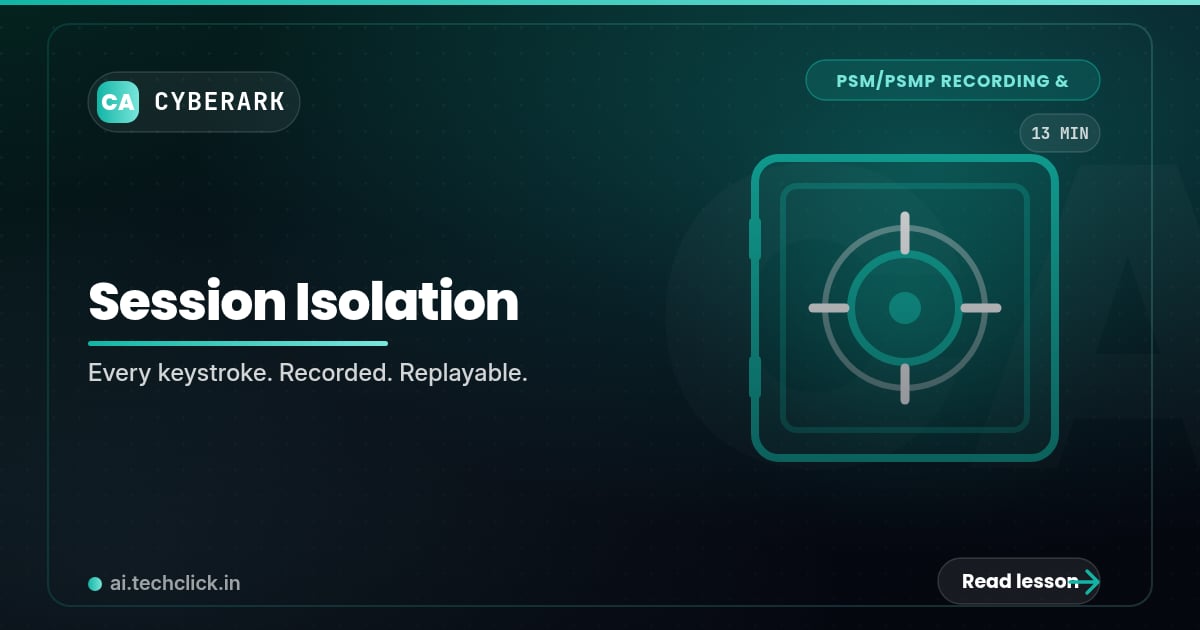 CyberArk PSM and PSMP - Session Isolation, Recording | Techclick